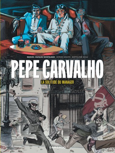 PEPE CARVALHO - T02  - LA SOLITUDE DU MANAGER