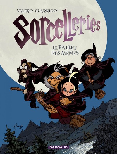 SORCELLERIES T1 BALLET DES MEMES (LE)