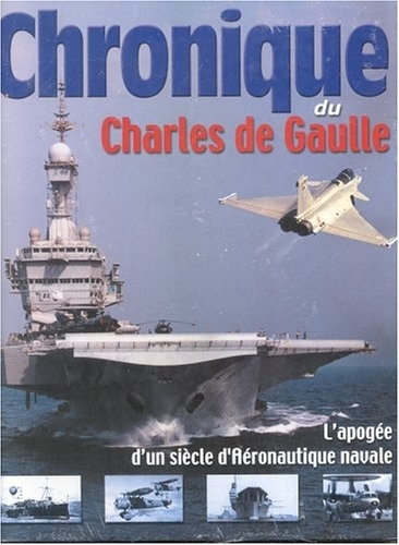 CHRONIQUE DU PORTE AVIONS CHARLES DE GAULLE