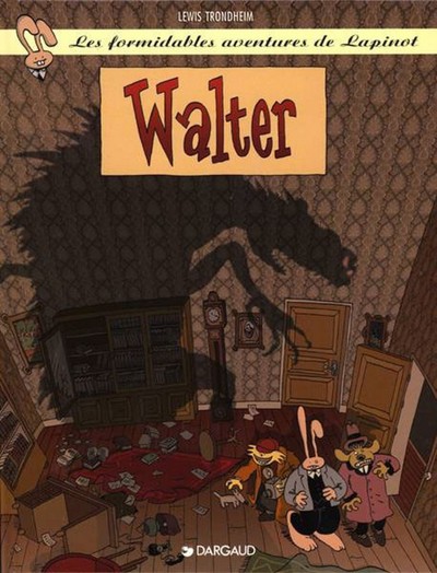 LAPINOT (LES AVENTURES EXTRAOR T3 WALTER