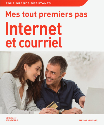 MES TOUT PREMIERS PAS INTERNET ET COURRIEL