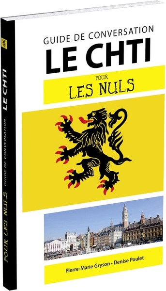 CH´TI - GUIDE DE CONVERSATION POUR LES NULS, 2E