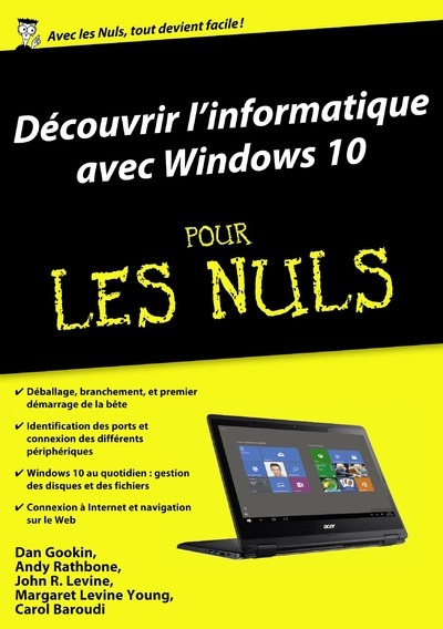 DECOUVRIR L´INFORMATIQUE AVEC WINDOWS 10, MEGAPOCHE POUR LES NULS