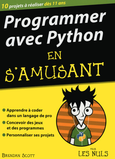 PROGRAMMER AVEC PYTHON EN S´AMUSANT POUR LES NULS