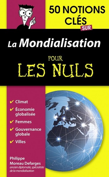 50 NOTIONS CLES SUR LA MONDIALISATION POUR LES NULS