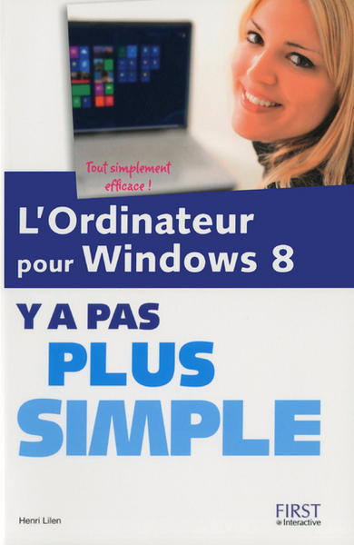 L´ORDINATEUR POUR WINDOWS 8 Y A PAS PLUS SIMPLE