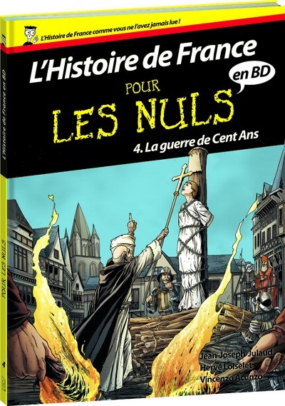 L´HISTOIRE DE FRANCE EN BD POUR LES NULS T04 LA GUERRE DE CENT ANS