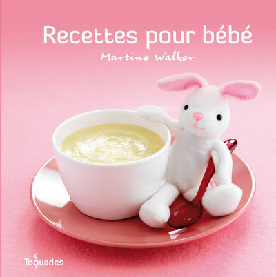RECETTES POUR BEBE - TOQUADES