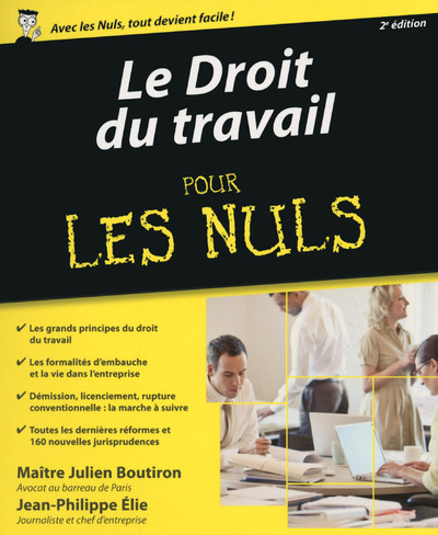 DROIT DU TRAVAIL POUR LES NULS, 2E