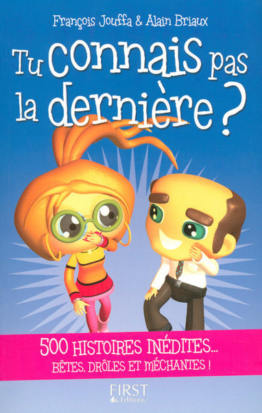 TU CONNAIS PAS LA DERNIERE