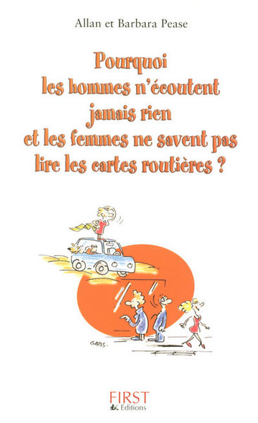 POURQUOI HOMMES N'ECOUTENT JAMAIS RIEN ET FEMMES NE SAVENT PAS LIRE LES CARTES ROUTIERES SEMI-POCHE