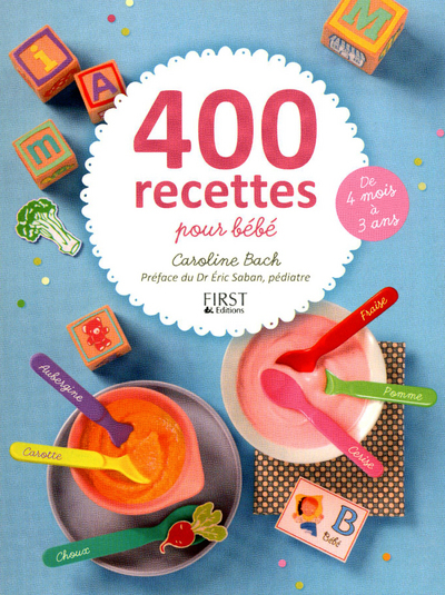 400 RECETTES POUR BEBE