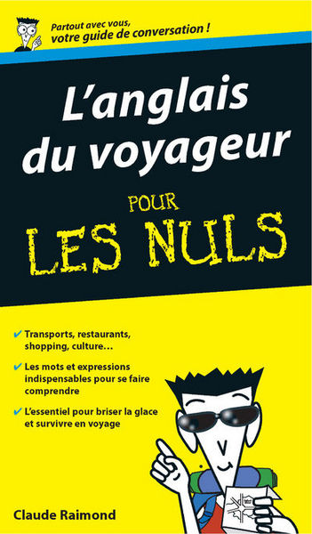 L´ANGLAIS DU VOYAGEUR GUIDE DE CONVERSATION POUR LES NULS