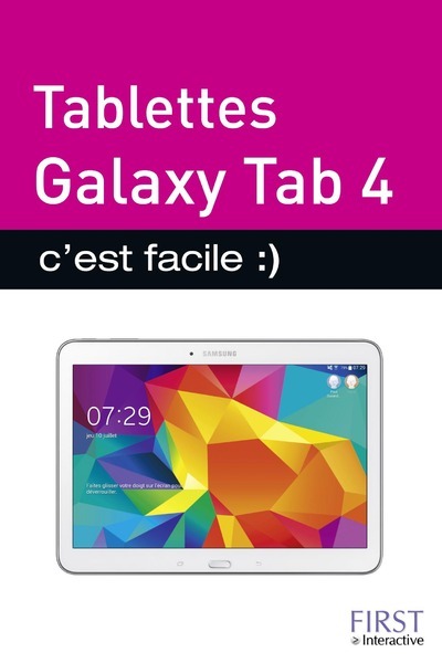 TABLETTES GALAXY TAB 4 C´EST FACILE