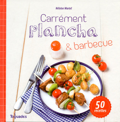 CARREMENT PLANCHA & BARBECUE, NOUVELLE EDITION