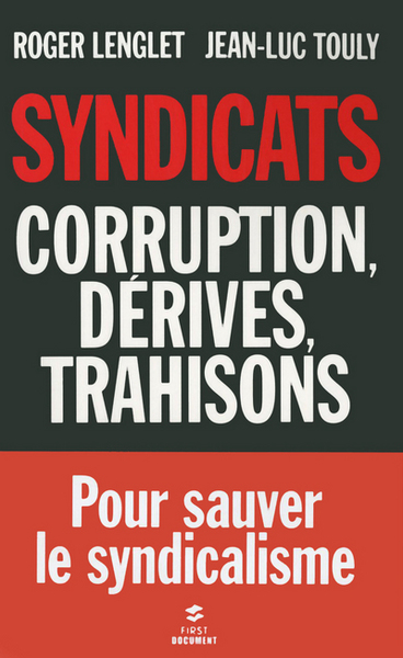SYNDICATS  CORRUPTION  DERIVES  TRAHISONS