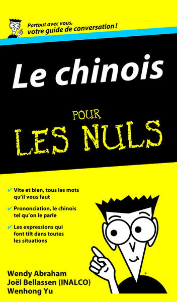 CHINOIS POUR LES NULS - VOTRE GUIDE DE CONVERSATION
