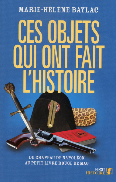 CES OBJETS QUI ONT FAIT L´HISTOIRE