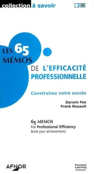 65 MEMOS DE L'EFFICACITE PROFESSIONNELLE CONSTRUISEZ  VOTRE SUCCES