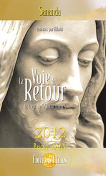 VOIE DU RETOUR (LA) 2012 - AU COEUR DE L´AMOUR TOME 4