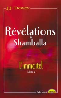 REVELATIONS A SHAMBALLA - IMMORTEL T.2
