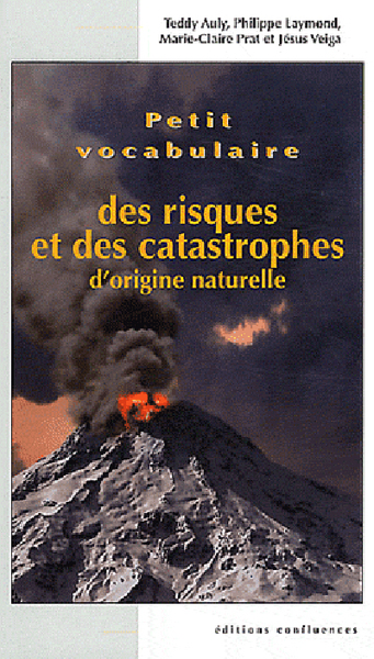 PETIT VOCABULAIRE DES RISQUES ET CATASTROPHES D´ORIGINE NATURELLE