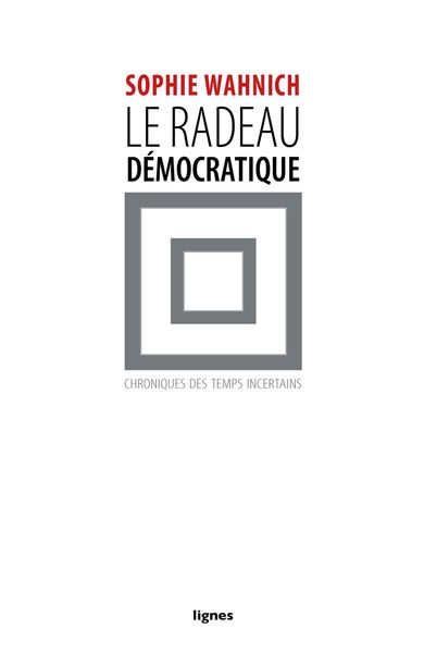 RADEAU DEMOCRATIQUE (LE)