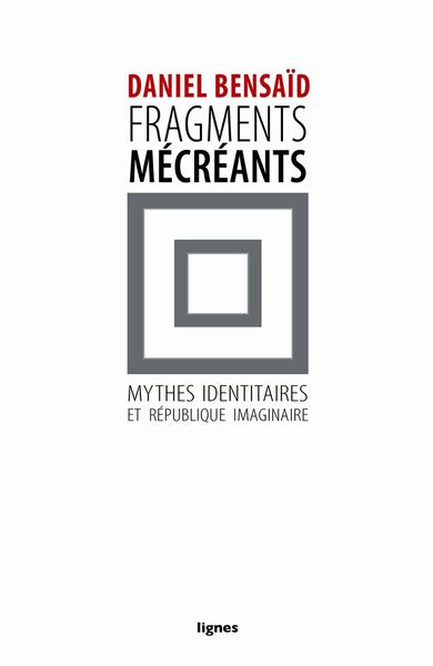 FRAGMENTS MECREANTS