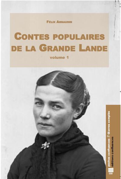 CONTES POPULAIRES DE LA GRANDE-LANDE - VOLUME 1