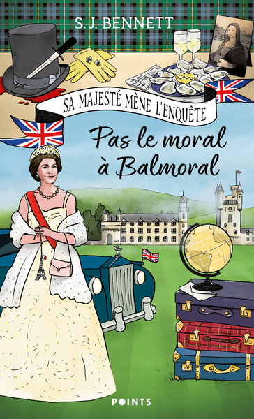 SA MAJESTE MENE L´ENQUETE - TOME 4 - PAS LE MORAL A BALMORAL