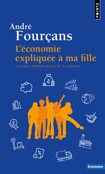 L´ECONOMIE EXPLIQUEE A MA FILLE