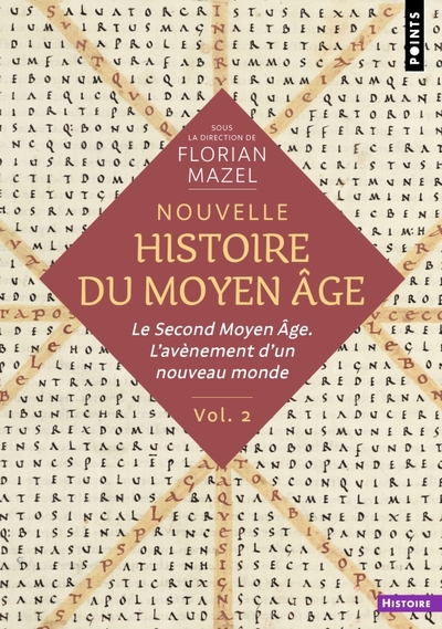 NOUVELLE HISTOIRE DU MOYEN AGE - VOLUME 2 - LE SECOND MOYEN AGE. L´AVENEMENT D´UN NOUVEAU MONDE