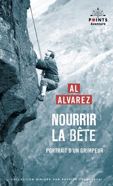 NOURRIR LA BETE. PORTRAIT D´UN GRIMPEUR