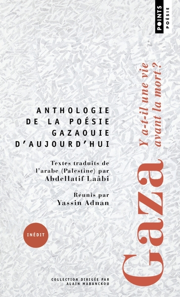 GAZA - Y A-T-IL UNE VIE AVANT LA MORT ?