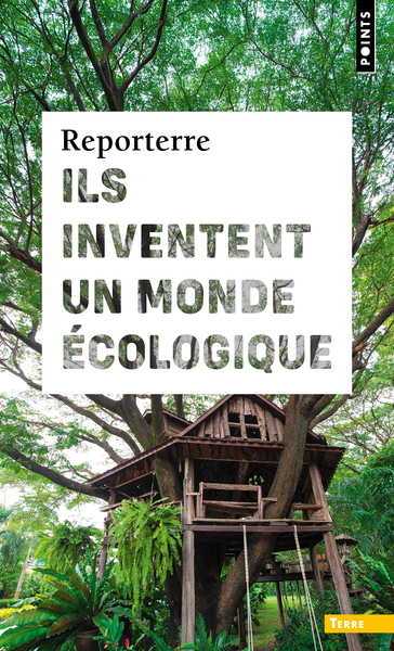 ILS INVENTENT UN MONDE ECOLOGIQUE