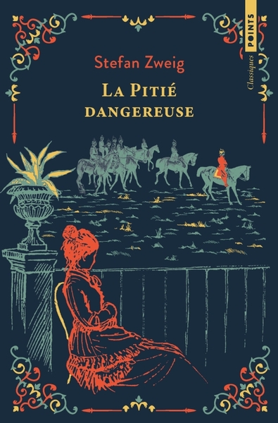 PITIE DANGEREUSE - OU L´IMPATIENCE DU COEUR