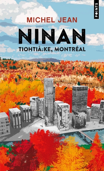 NINAN - TIOHTIA:KE, MONTREAL