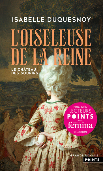 LE CHATEAU DES SOUPIRS - TOME 1 - L´OISELEUSE DE LA REINE