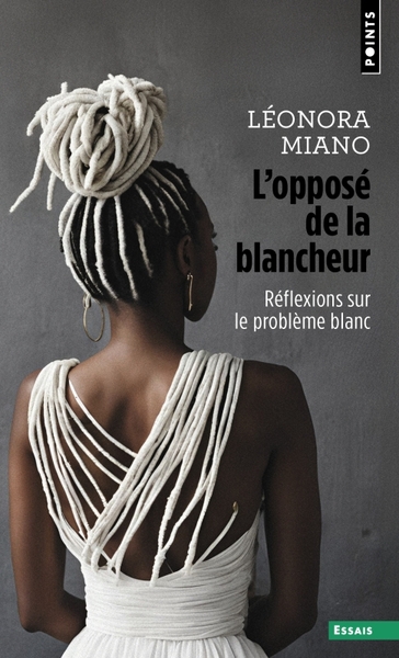 OPPOSE DE LA BLANCHEUR - REFLEXIONS SUR LE PROBLEME BLANC