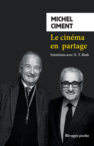 CINEMA EN PARTAGE - ENTRETIENS AVEC N.T. BINH