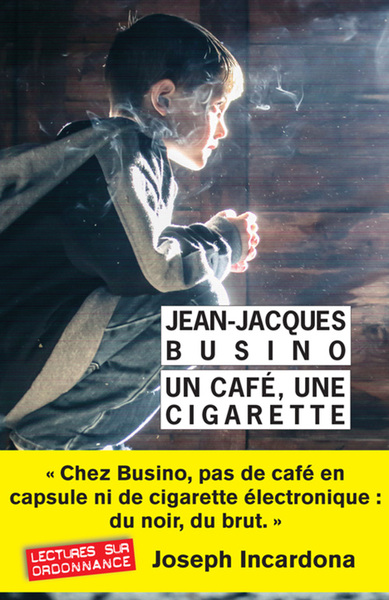 CAFE, UNE CIGARETTE