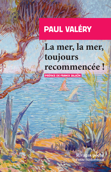 MER, LA MER, TOUJOURS RECOMMENCEE !