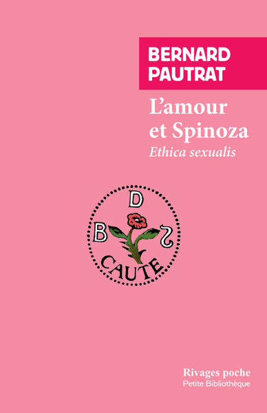 L´AMOUR ET SPINOZA - ETHICA SEXUALIS