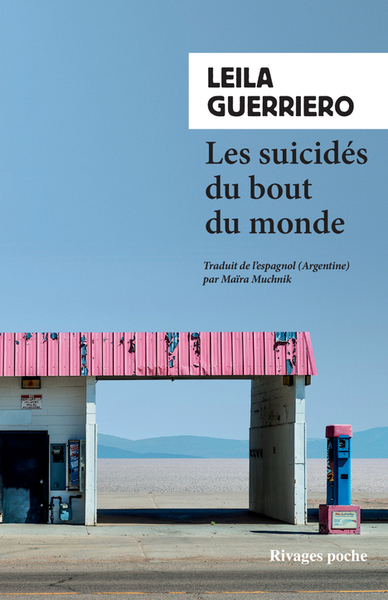 SUICIDES DU BOUT DU MONDE - CHRONIQUE D´UNE PETITE VILLE DE PATAGONIE