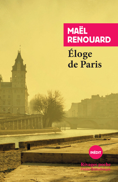 ELOGE DE PARIS - SOUVENIRS IMMEDIATS