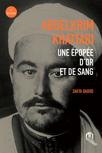 ABDELKRIM KHATTABI UNE EPOPEE D´OR ET DE SANG