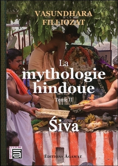 MYTHOLOGIE HINDOUE - T2 : SIVA