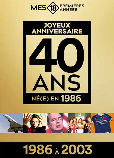 MES 18 PREMIERES ANNEES 1986 (1986 A 2003) - EDITION LIMITEE