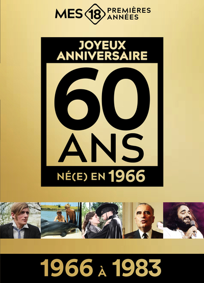 MES 18 PREMIERES ANNEES 1966 (1966 A 1983) - EDITION LIMITEE