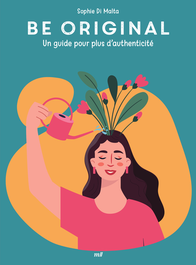 BE ORIGINAL - UN GUIDE POUR PLUS DAUTHENTICITE